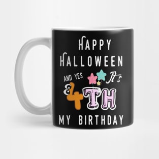 happy halloween and yes it's my 4th birthday ,,halloween 2021, halloween party Mug